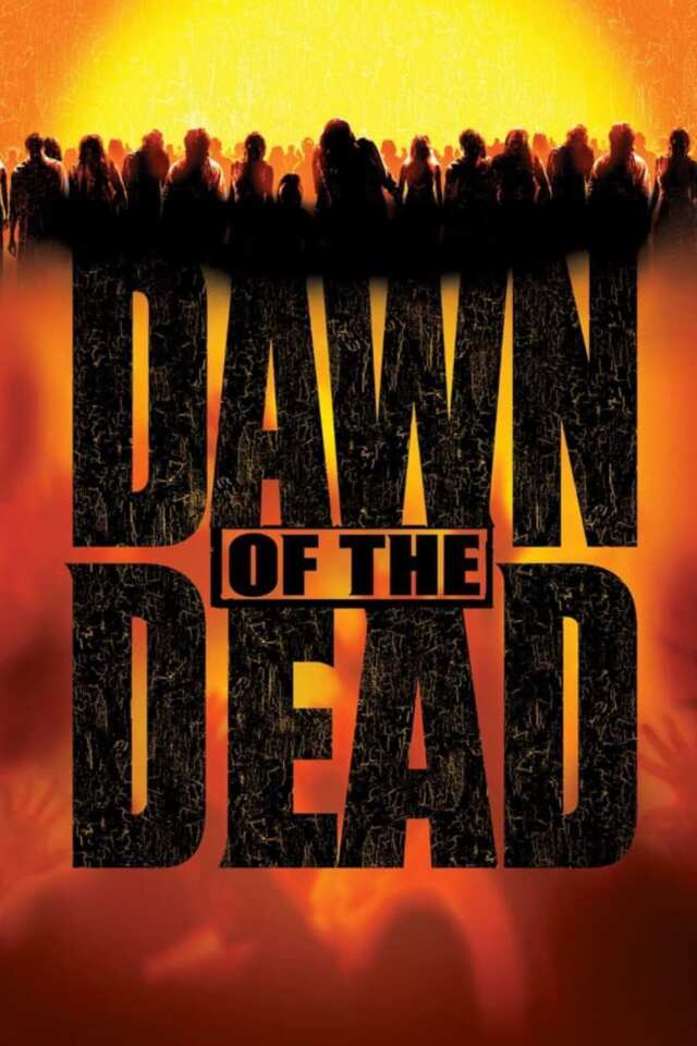 Dawn of the Dead (2004) film Poster