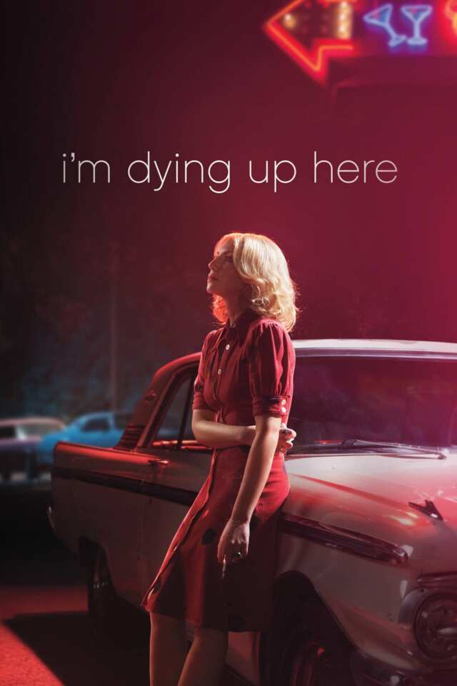 I'm Dying Up Here: 101: Pilot (2017) series Poster