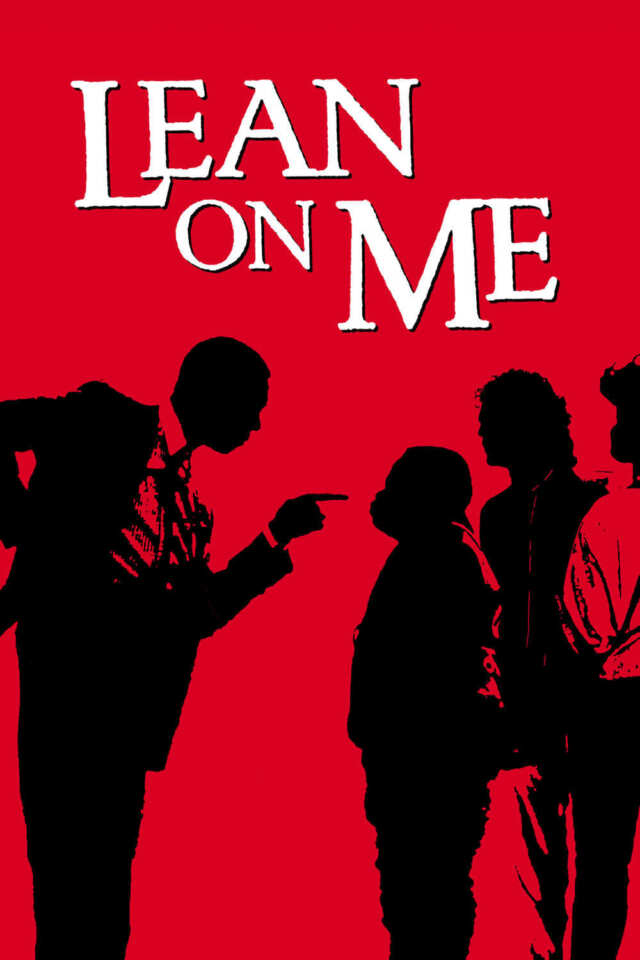 Lean on Me (1989) film Poster